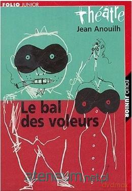 Bal des voleurs - Jean Anouilh [KSIĄŻKA]