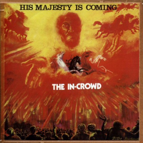 The In Crowd: His Majesty Is Coming [2CD]