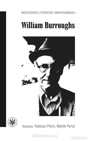 William Burroughs - red. Tadeusz Pióro, Marek Paryż [KSIĄŻKA]