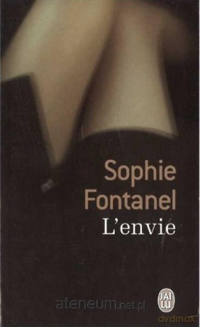 Envie - Sophie Fontanel [KSIĄŻKA]