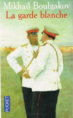 Garde blanche - Mikhail Boulgakov [KSIĄŻKA]