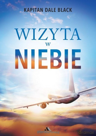 Wizyta w niebie - Dale Black [KSIĄŻKA]