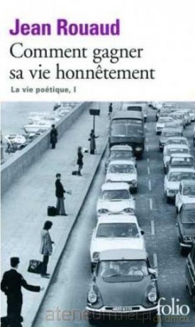 Comment gagner sa vie honnetement - Jean Rouaud [KSIĄŻKA]