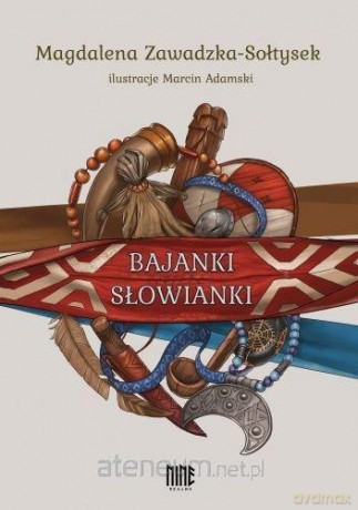 Bajanki Słowianki - Magdalena Zawadzka-Sołtysek [KSIĄŻKA]