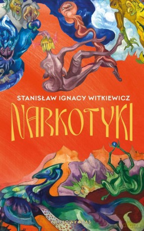 Narkotyki - Stanisław Ignacy Witkiewicz [KSIĄŻKA]