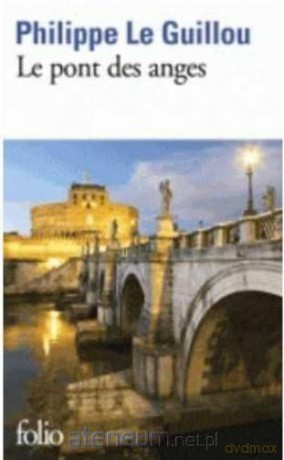 Pont des anges - Rufin Jean-Christophe [KSIĄŻKA]