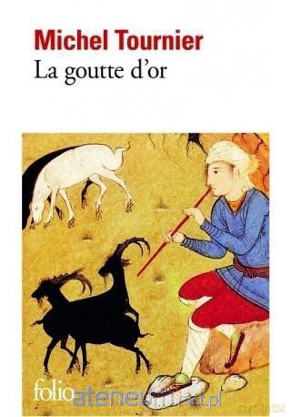 Goutte d'or - Michel Tournier [KSIĄŻKA]