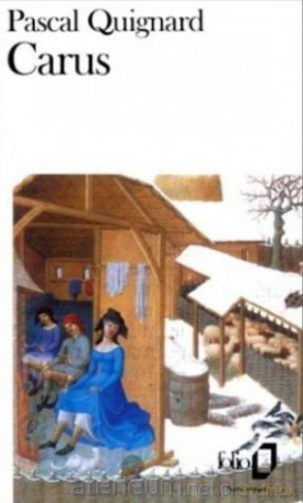 Carus - Pascal Quignard [KSIĄŻKA]