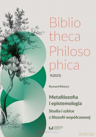 Metafilozofia i epistemologia - Ryszard Kleszcz [KSIĄŻKA]
