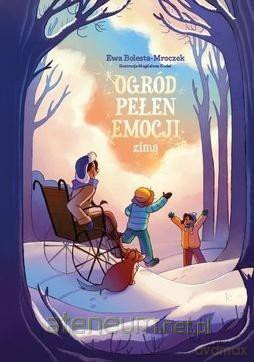 Ogród pełen emocji zimą - Ewa Bolesta-Mroczek [KSIĄŻKA]