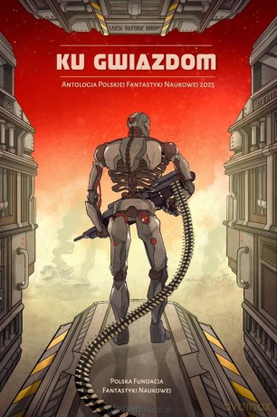 Ku gwiazdom Antologia Polskiej Fantastyki Naukowej [KSIĄŻKA]