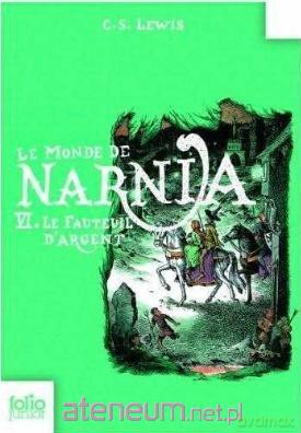 Monde de Narnia (Tom 6) Le fauteuil d'argent - C. S. Lewis [KSIĄŻKA]