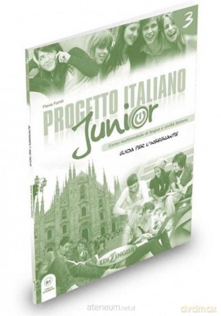 Progetto italiano junior 3 przewodnik metodyczny - Flavia Fornili [KSIĄŻKA]