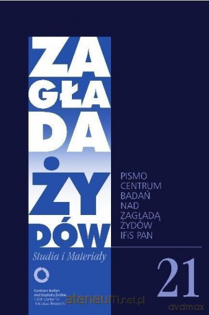 Zagłada Żydów nr.21 - Karolina Panz [KSIĄŻKA]