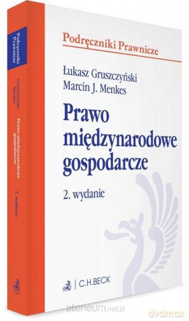 Prawo międzynarodowe gospodarcze [KSIĄŻKA]