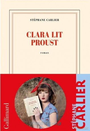 Clara lit Proust - Stephane Carlier [KSIĄŻKA]