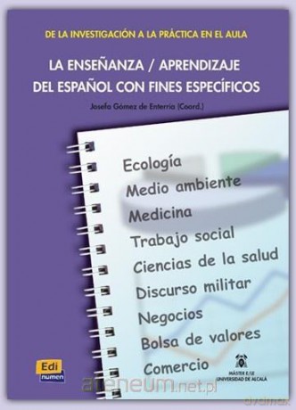 Ensenanza aprendizaje del espanol con fines especi - Josefa Gómez de Enterra [KSIĄŻKA]