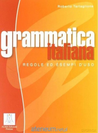 Grammatica italiana - Roberto Tartaglione [KSIĄŻKA]