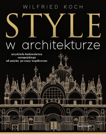 Style w architekturze - Wilfried Koch [KSIĄŻKA]