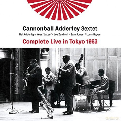 Cannonball Adderley Sextet: Complete Live in Tokyo 1963 [2CD]
