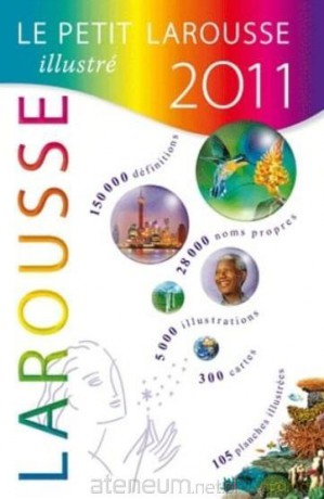 Petit Larousse illustre 2011 [KSIĄŻKA]