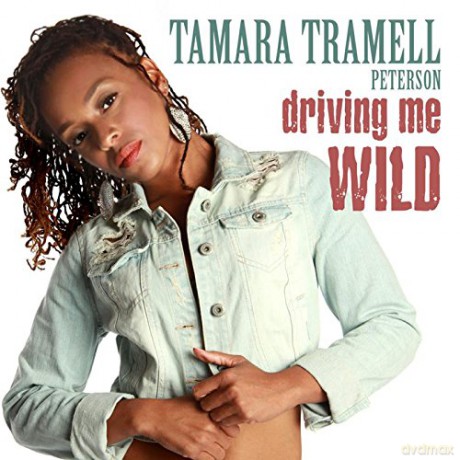 Tamara Tramell Peterson: Driving Me Wild (EP) [CD]