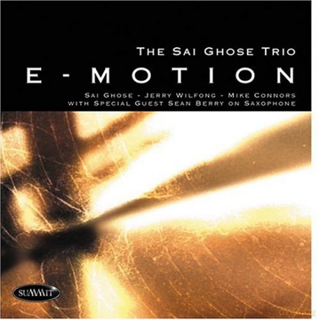 Sai Ghose Trio: E-Motion [CD]