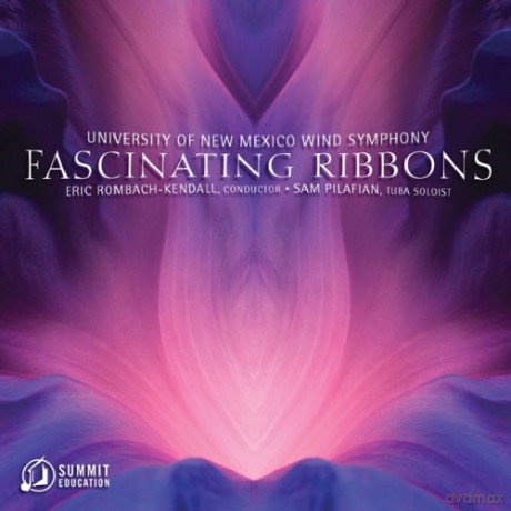 University Of New Mexico Wind Symphony: Fascinating Ribbons [CD]