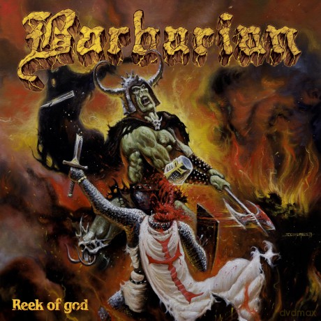 Barbarian: The Reek Of God [CD]