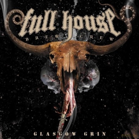 Full House Brew Crew: Glasgow Grin [CD]