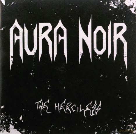 Aura Noir: The Merciless [CD]