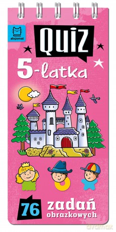 Quiz 5-latka. 76 zadań obrazkowych - Anna Podgórska [KSIĄŻKA]