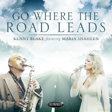 Kenny Blake Featuring Maria Shaheen: Go Where The Roads Lead [CD]