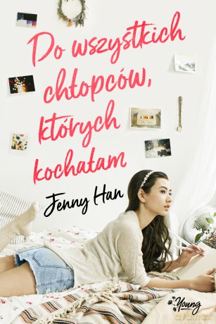 Do wszystkich chłopców, których kochałam. Chłopcy. (Tom 1) - Jenny Han [KSIĄŻKA]