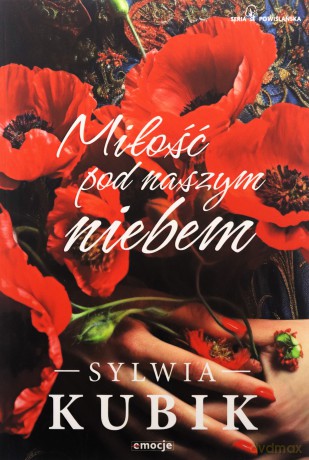Miłość pod naszym niebem. Seria Powiślańska. (Tom 2) - Sylwia Kubik [KSIĄŻKA]