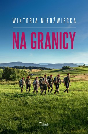 Na granicy - Wiktoria Niedźwiecka [KSIĄŻKA]
