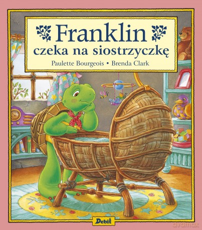 Franklin czeka na siostrzyczkę - Paulette Bourgeois [KSIĄŻKA]