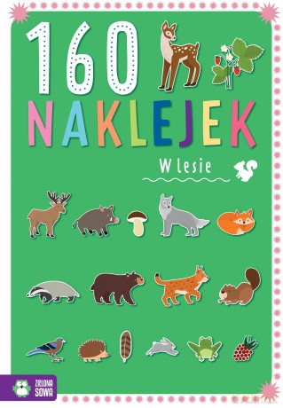 W lesie. 160 naklejek - Zuzanna Osuchowska [KSIĄŻKA]