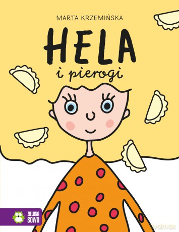 Hela i pierogi. Hela - Marta Krzemińska [KSIĄŻKA]