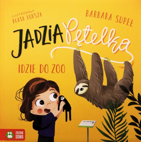 Jadzia Pętelka idzie do zoo. Jadzia Pętelka - Barbara Supeł [KSIĄŻKA]