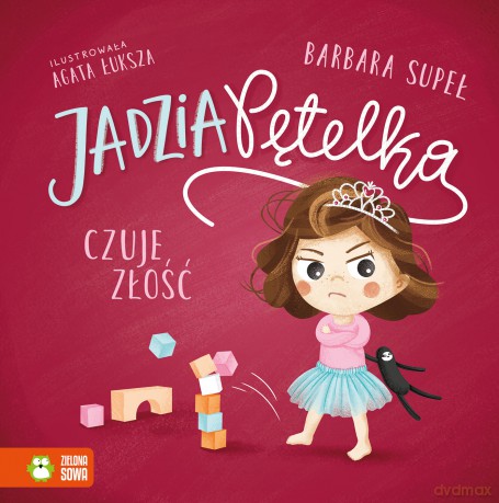 Jadzia Pętelka czuje złość. Jadzia Pętelka - Barbara Supeł [KSIĄŻKA]