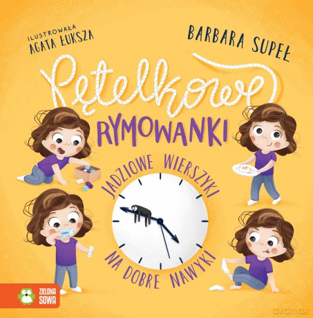 Pętelkowe rymowanki. Jadziowe wierszyki na dobre nawyki. Jadzia Pętelka - Barbara Supeł [KSIĄŻKA]