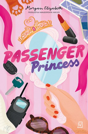 Passenger Princess - Morgan Elizabeth [KSIĄŻKA]