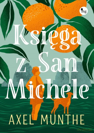 Księga z San Michele - Axel Munthe [KSIĄŻKA]