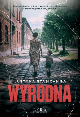 Wyrodna - Justyna Stasio-Siga [KSIĄŻKA]