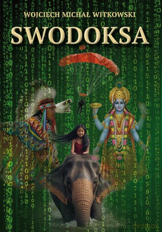 Swodoksa - Wojciech Michał Witkowski [KSIĄŻKA]