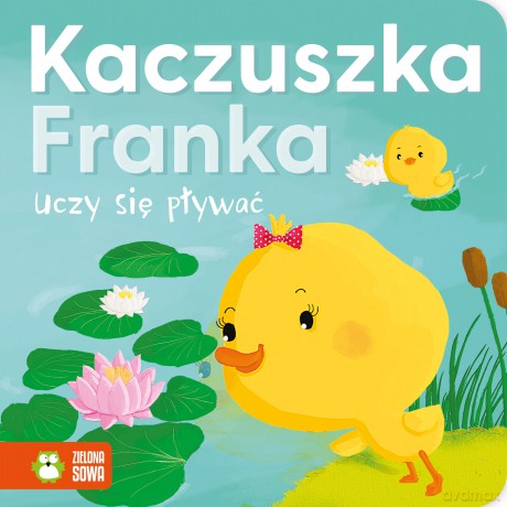 Kaczuszka Franka uczy się pływać - Agnieszka Skórzewska [KSIĄŻKA]