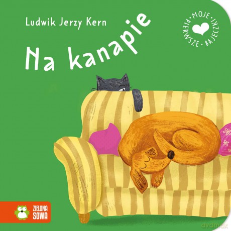Na kanapie. Moje pierwsze bajeczki - Ludwik Jerzy Kern [KSIĄŻKA]
