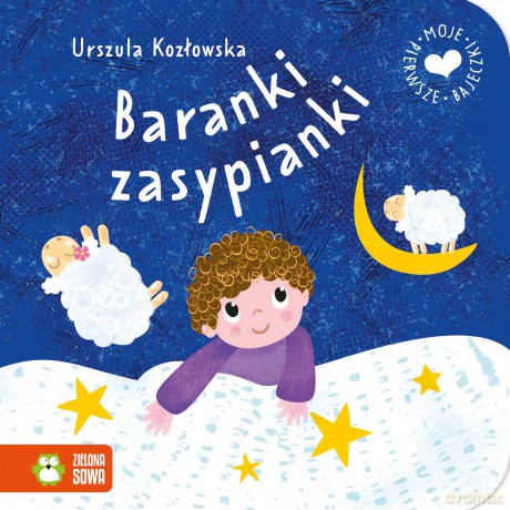 Baranki zasypianki. Moje pierwsze bajeczki - Urszula Kozłowska [KSIĄŻKA]