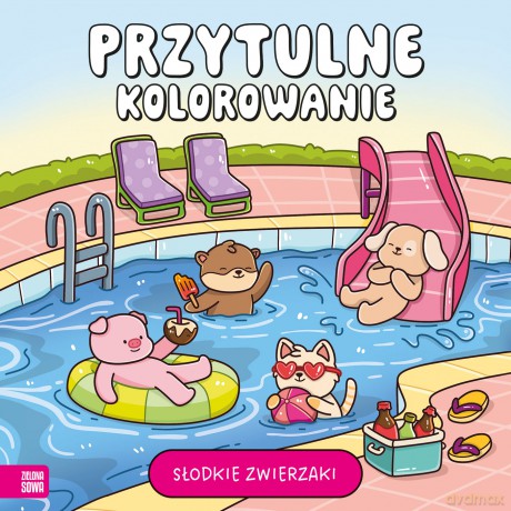 Słodkie zwierzaki. Przytulne kolorowanie [KSIĄŻKA]